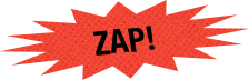 Zap!